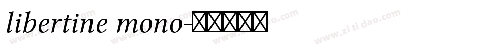 libertine mono字体转换